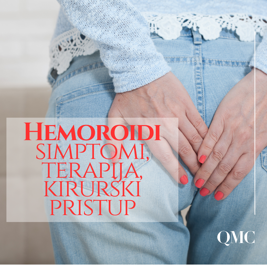 Hemoroidi – suvremeni pristup liječenju i terapiji
