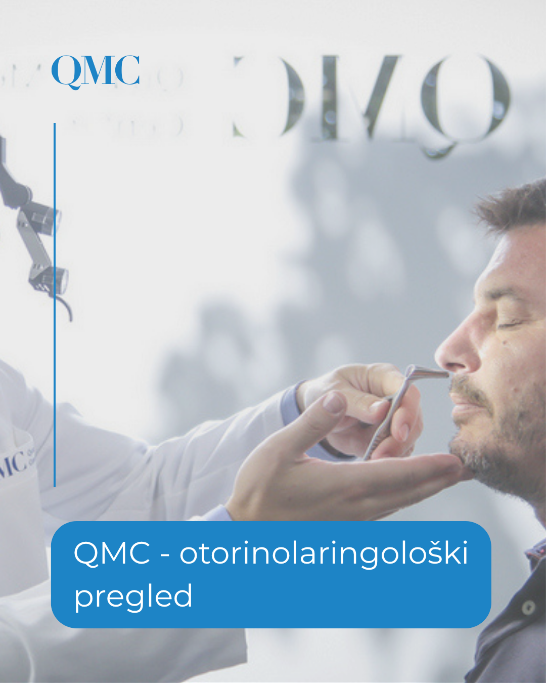 QMC - otorinolaringološki pregled
